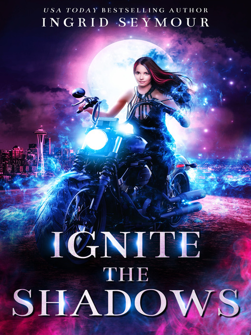 Title details for Ignite the Shadows by Ingrid Seymour - Available